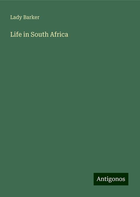 Lady Barker: Life in South Africa, Buch