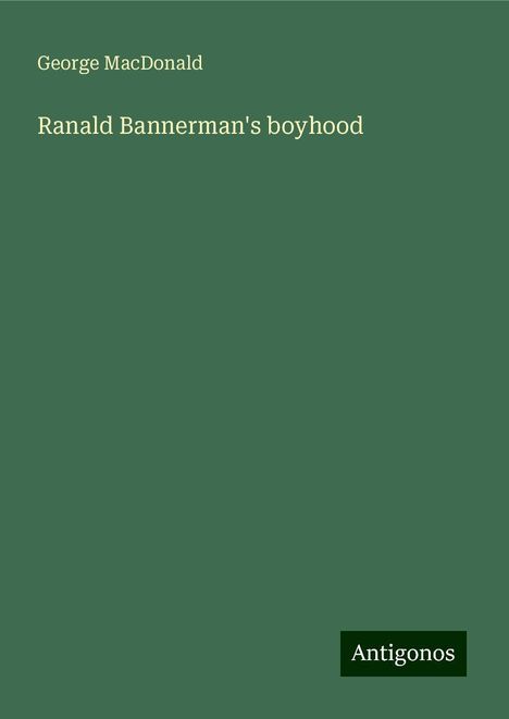 George Macdonald: Ranald Bannerman's boyhood, Buch