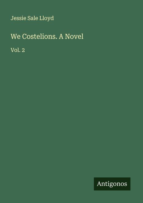 Jessie Sale Lloyd: We Costelions. A Novel, Buch
