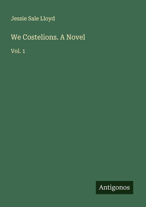 Jessie Sale Lloyd: We Costelions. A Novel, Buch