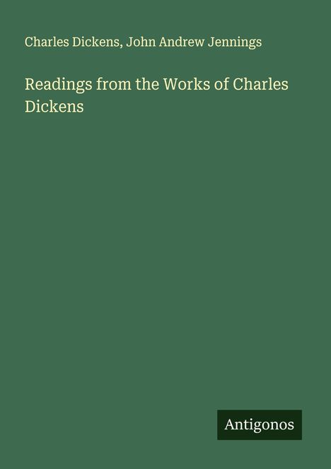 Charles Dickens: Readings from the Works of Charles Dickens, Buch