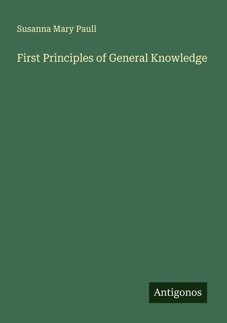 Susanna Mary Paull: First Principles of General Knowledge, Buch
