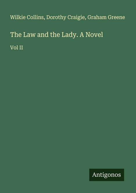 Wilkie Collins: The Law and the Lady. A Novel, Buch