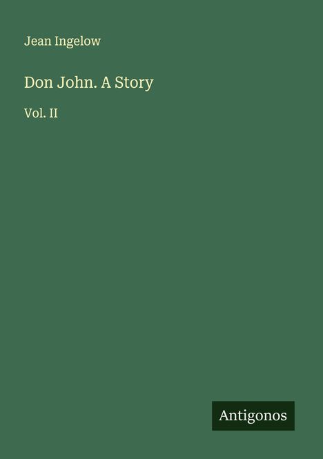 Jean Ingelow: Don John. A Story, Buch