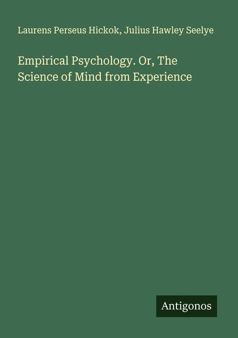 Laurens Perseus Hickok: Empirical Psychology. Or, The Science of Mind from Experience, Buch