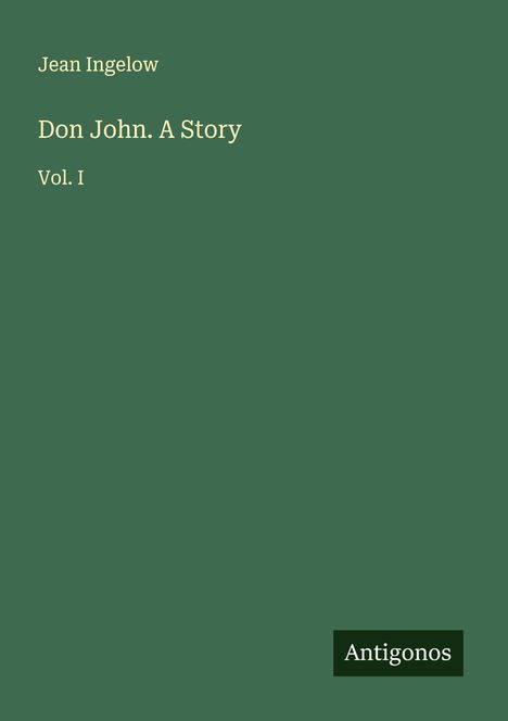 Jean Ingelow: Don John. A Story, Buch