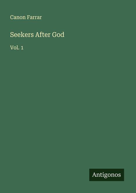 Canon Farrar: Seekers After God, Buch