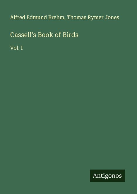 Alfred Edmund Brehm: Cassell's Book of Birds, Buch