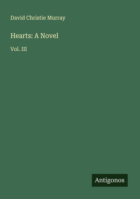 David Christie Murray: Hearts: A Novel, Buch