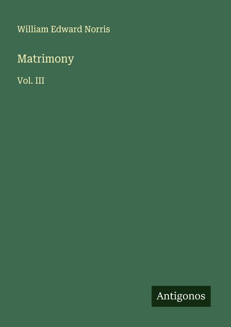 William Edward Norris: Matrimony, Buch