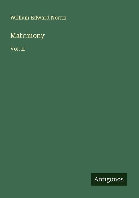 William Edward Norris: Matrimony, Buch