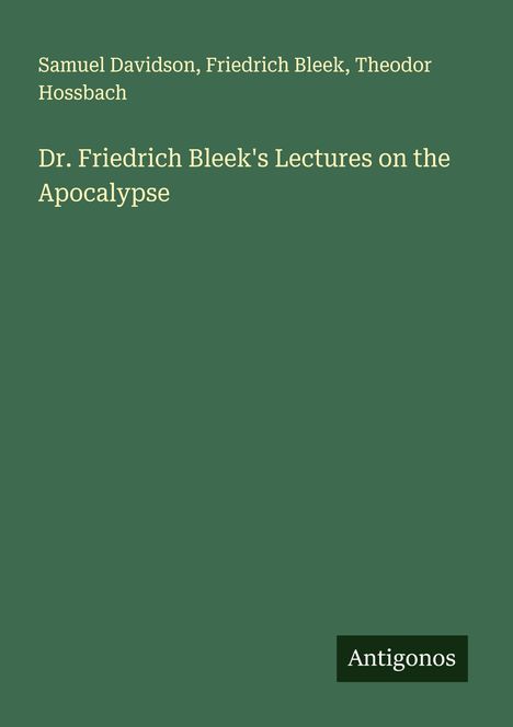 Samuel Davidson: Dr. Friedrich Bleek's Lectures on the Apocalypse, Buch