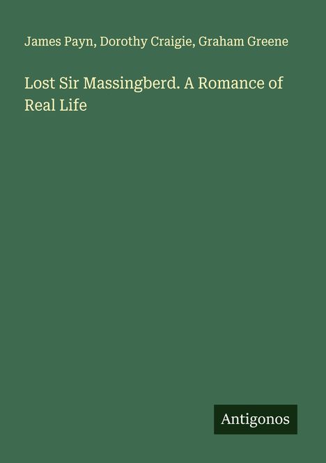 James Payn: Lost Sir Massingberd. A Romance of Real Life, Buch