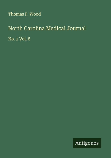 Thomas F. Wood: North Carolina Medical Journal, Buch