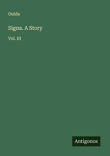 Ouida: Signa. A Story, Buch