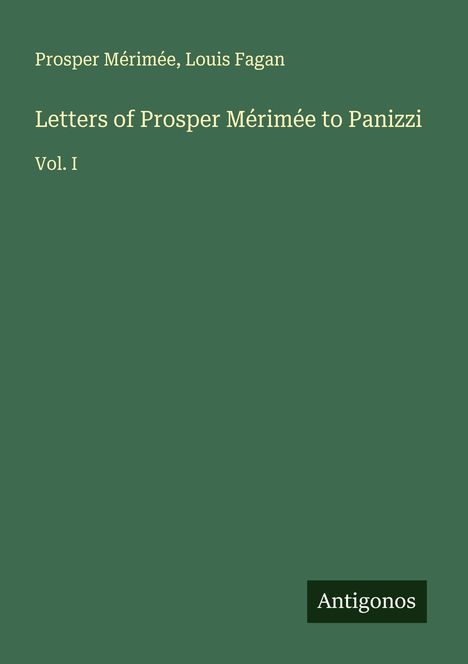 Prosper Mérimée: Letters of Prosper Mérimée to Panizzi, Buch