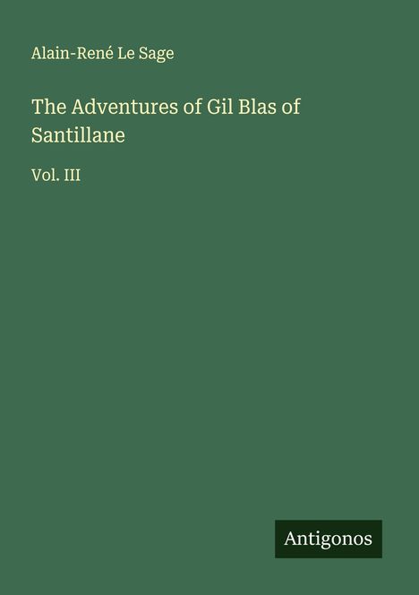 Alain-René Le Sage: The Adventures of Gil Blas of Santillane, Buch
