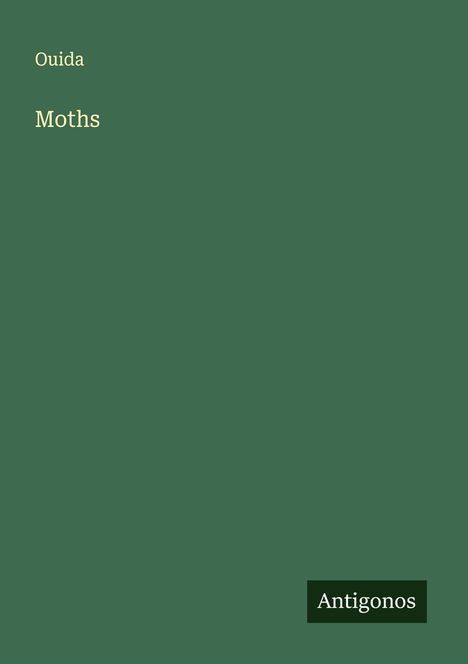 Ouida: Moths, Buch