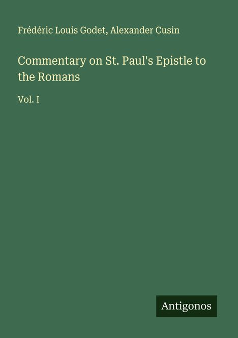 Frédéric Louis Godet: Commentary on St. Paul's Epistle to the Romans, Buch
