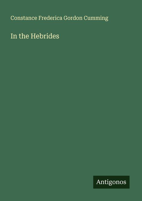 Constance Frederica Gordon Cumming: In the Hebrides, Buch
