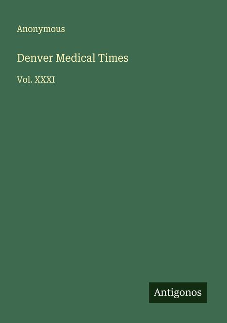 Anonymous: Denver Medical Times, Buch