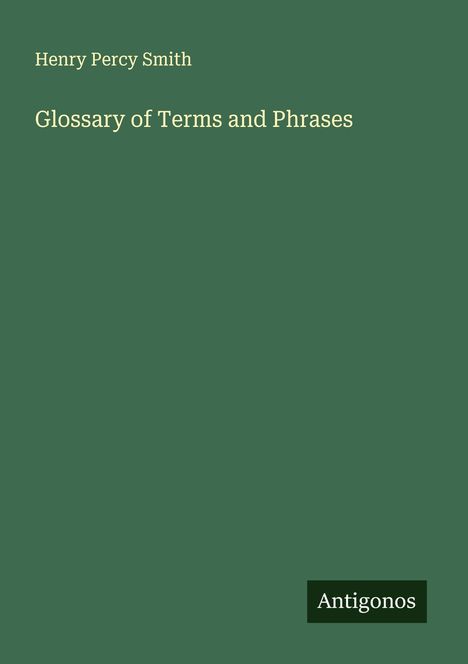 Henry Percy Smith: Glossary of Terms and Phrases, Buch