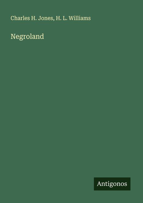 Charles H. Jones: Negroland, Buch