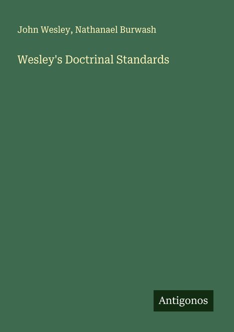 John Wesley: Wesley's Doctrinal Standards, Buch