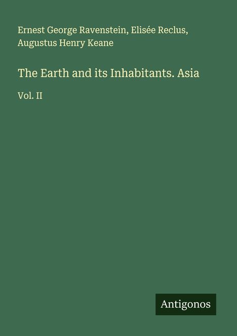Ernest George Ravenstein: The Earth and its Inhabitants. Asia, Buch