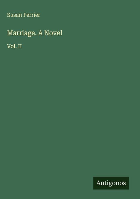 Susan Ferrier: Marriage. A Novel, Buch