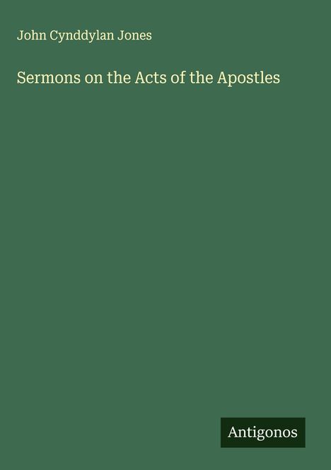 John Cynddylan Jones: Sermons on the Acts of the Apostles, Buch