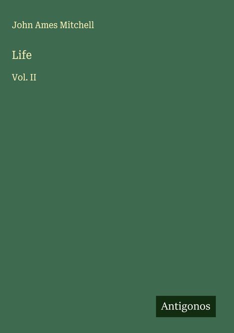John Ames Mitchell: Life, Buch
