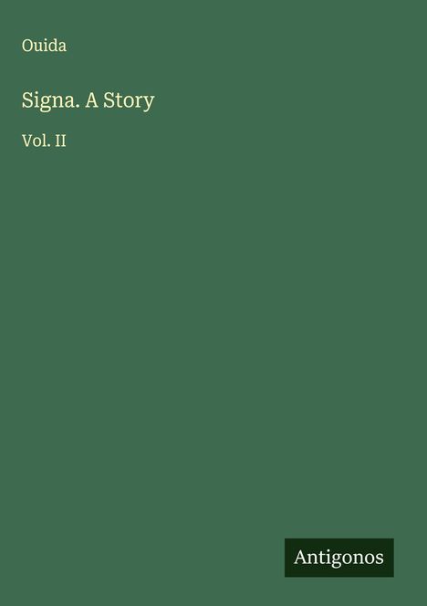 Ouida: Signa. A Story, Buch
