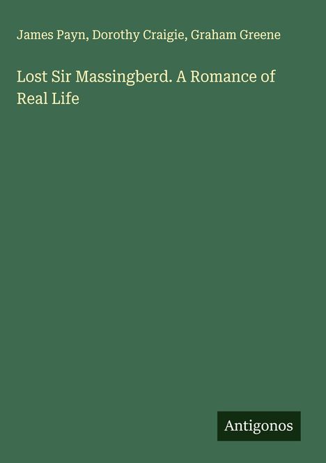 James Payn: Lost Sir Massingberd. A Romance of Real Life, Buch