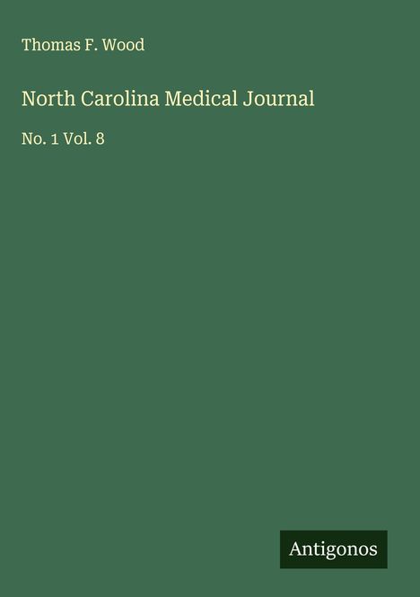 Thomas F. Wood: North Carolina Medical Journal, Buch