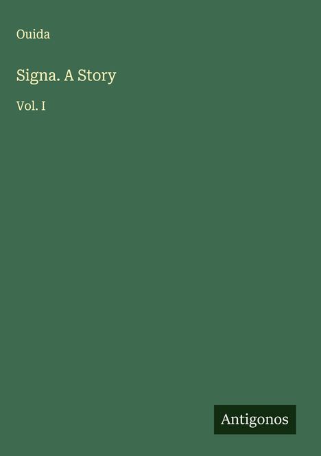 Ouida: Signa. A Story, Buch