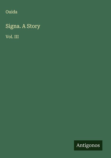 Ouida: Signa. A Story, Buch