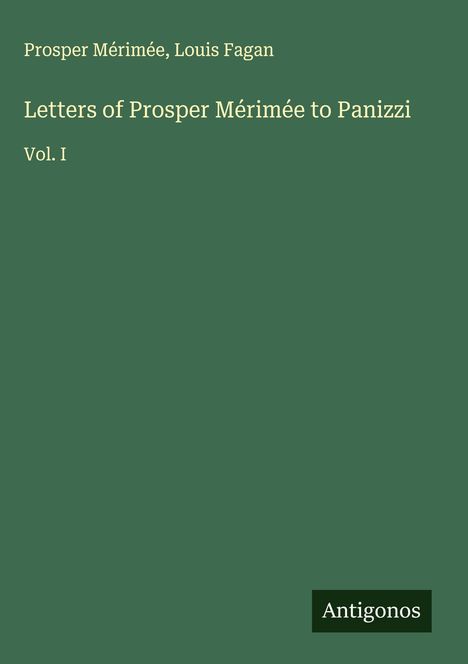 Prosper Mérimée: Letters of Prosper Mérimée to Panizzi, Buch