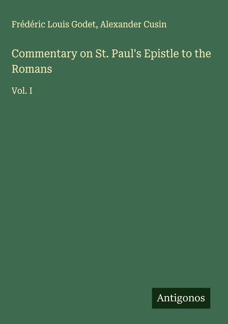 Frédéric Louis Godet: Commentary on St. Paul's Epistle to the Romans, Buch