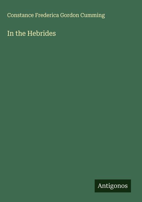Constance Frederica Gordon Cumming: In the Hebrides, Buch