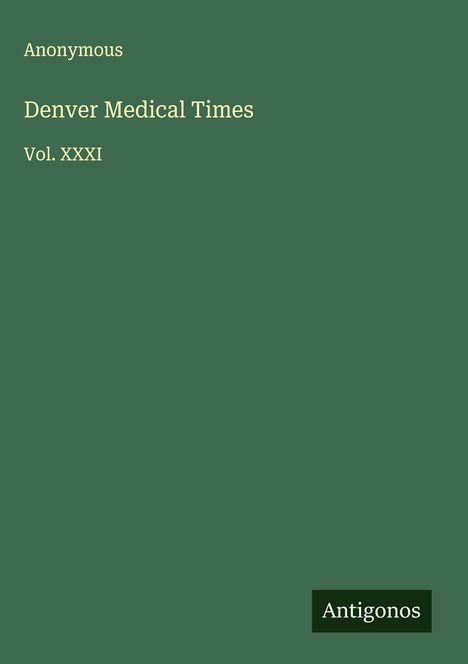 Anonymous: Denver Medical Times, Buch
