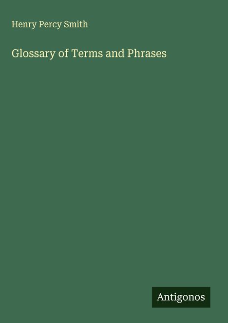 Henry Percy Smith: Glossary of Terms and Phrases, Buch
