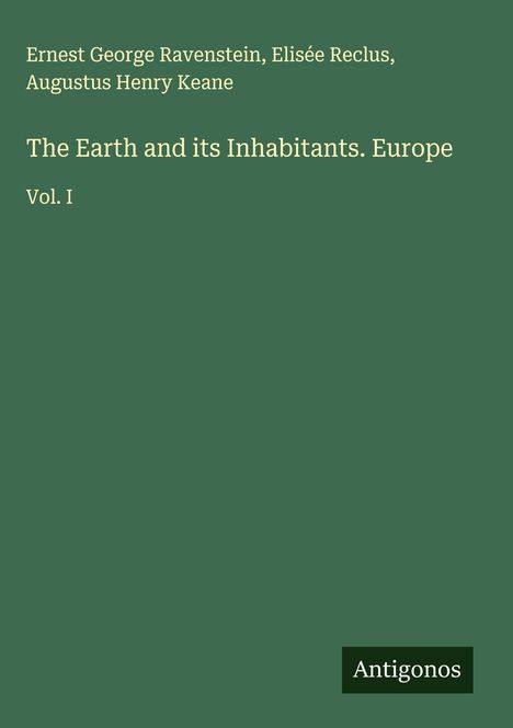 Ernest George Ravenstein: The Earth and its Inhabitants. Europe, Buch