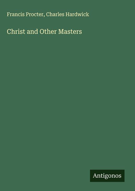 Francis Procter: Christ and Other Masters, Buch