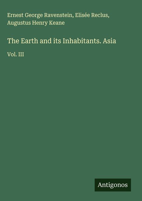 Ernest George Ravenstein: The Earth and its Inhabitants. Asia, Buch