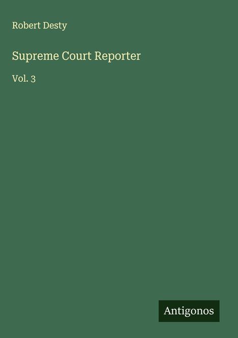 Robert Desty: Supreme Court Reporter, Buch
