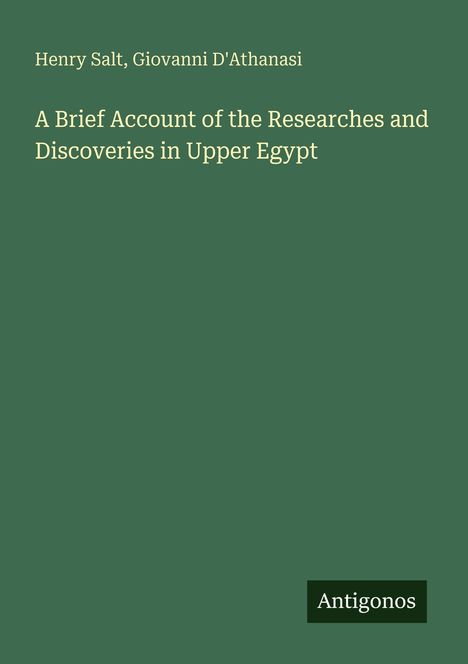 Henry Salt: A Brief Account of the Researches and Discoveries in Upper Egypt, Buch