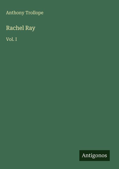 Anthony Trollope: Rachel Ray, Buch