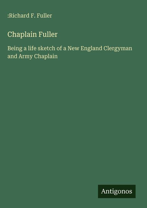 Richard F. Fuller: Chaplain Fuller, Buch