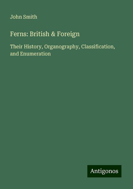 John Smith: Ferns: British & Foreign, Buch